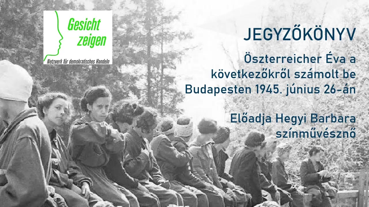 Öszterreicher Éva a következőkről számolt be Budapesten 1945. június 26-án.