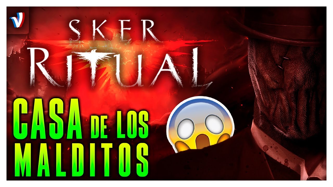 Sker Ritual Gameplay en Español - Casa de los Malditos (Historia Completa)
