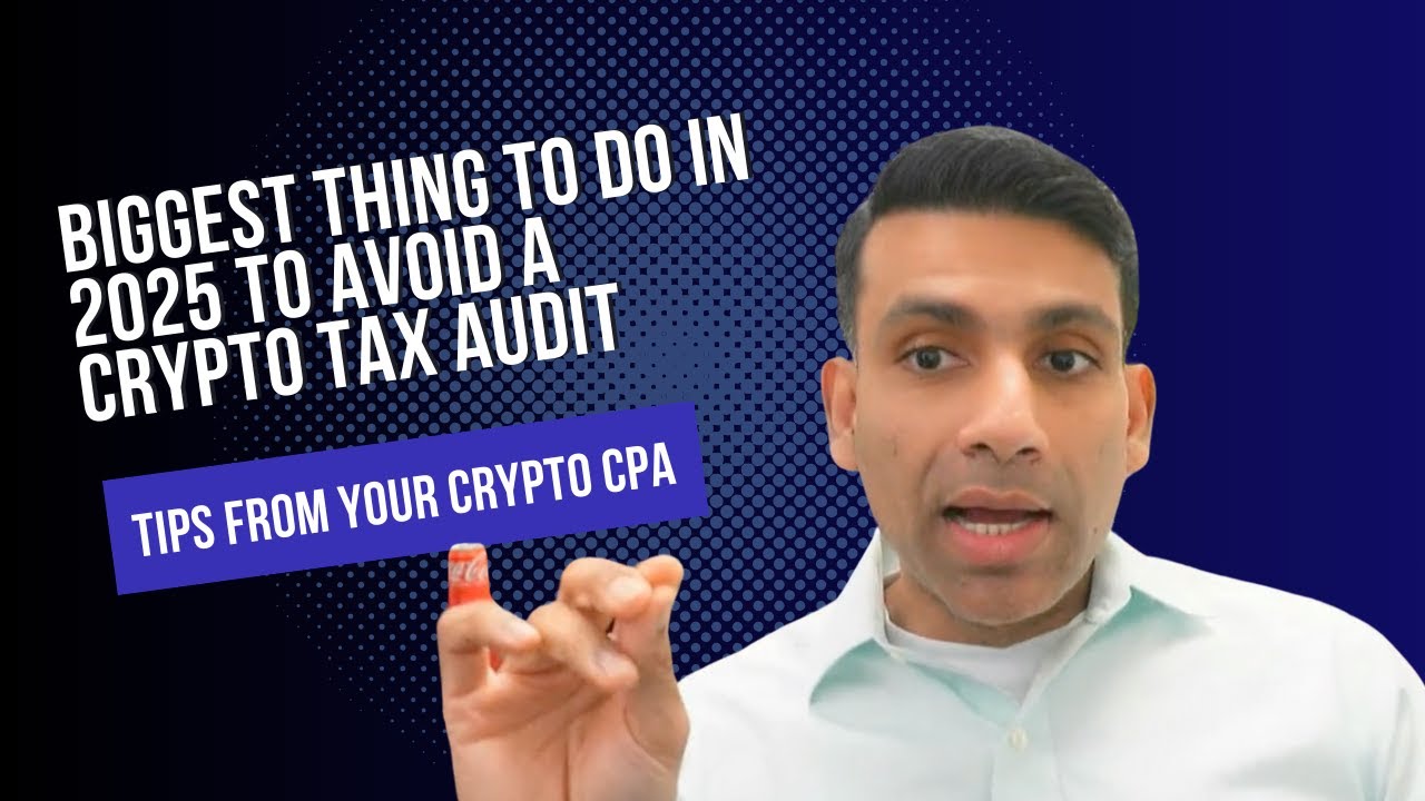 Biggest Thing to Do in 2025 to Avoid a Crypto Tax Audit