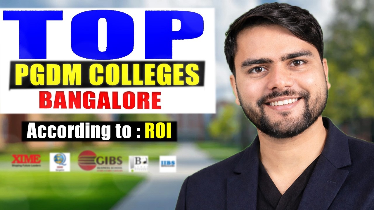 Top PGDM Colleges In Bangalore In Terms Of ROI and Placements