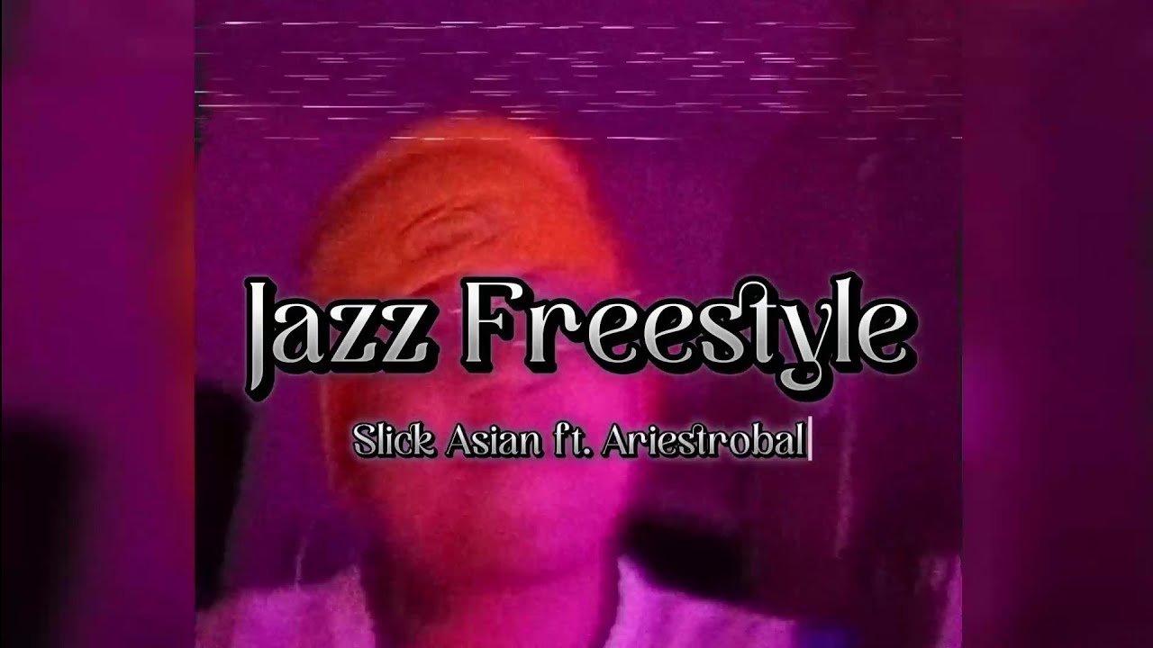 Slick Asian - Jazz Freestyle ft. Ariestrobal (Official Lyric Visualizer)