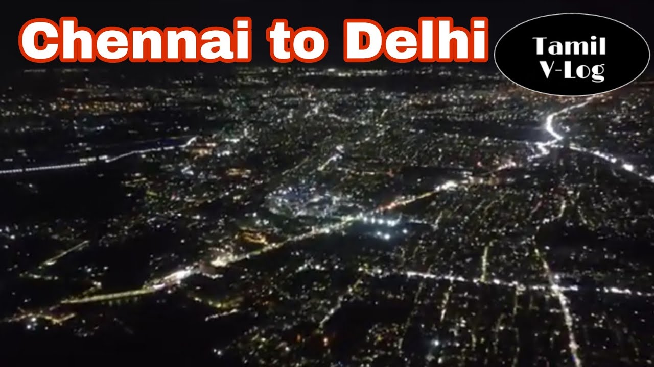 part 10 - Chennai to Delhi V-Log in Tamil || #chennai #delhivlogs #flight #vlogging