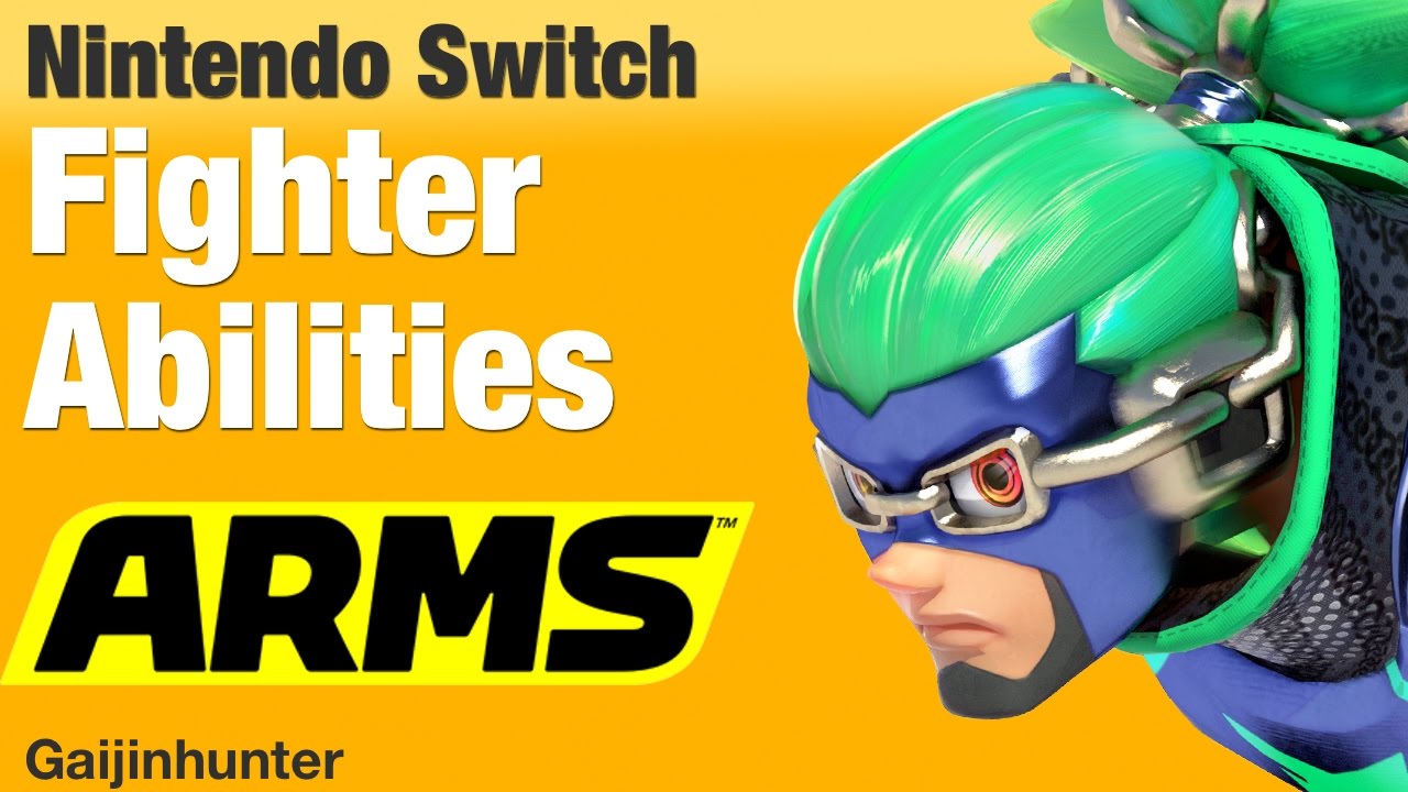 Nintendo Switch: ARMS Fighter Abilities