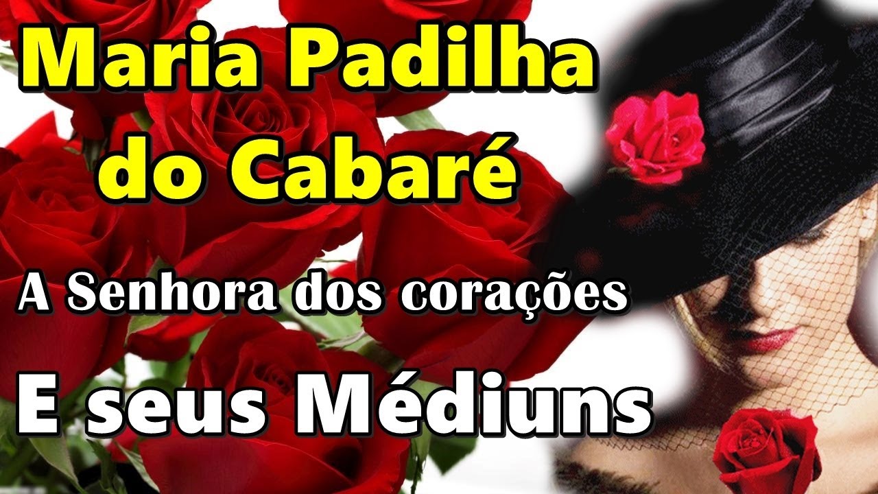 MARIA PADILHA DO CABARÉ E SEUS MÉDIUNS