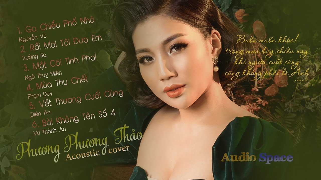 Phương Phương Thảo ☘ Tuyển Tập Acoustic Nhẹ Nh&agrave;ng S&acirc;u Lắng | Album Kh&uacute;c T&igrave;nh Xưa