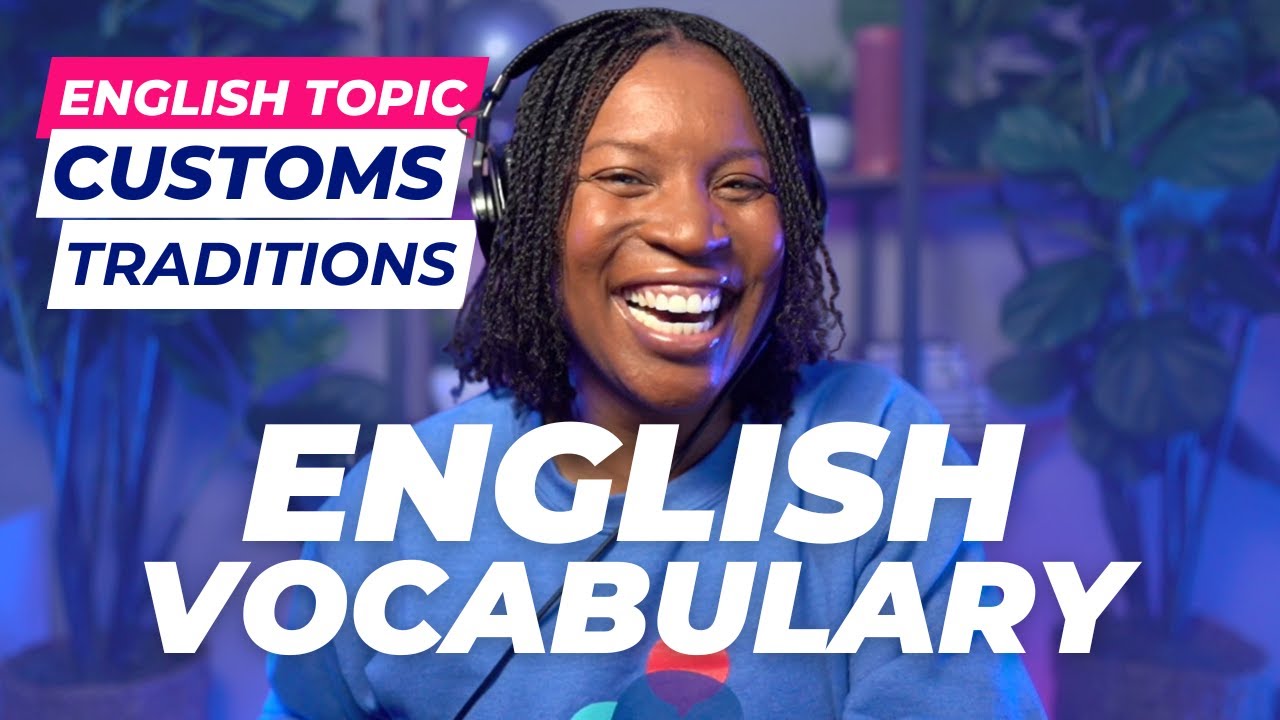 TOPICAL ENGLISH VOCABULARY | ENGLISH WORDS ABOUT TRADITIONAL CUSTOMS AND PRACTICES
