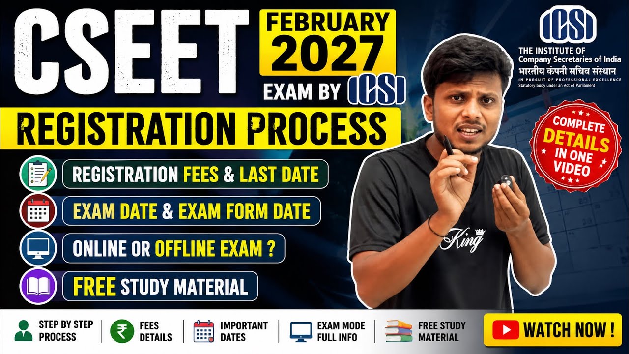 CSEET February 2027 Registration Process | Fees, Last Date, Exam Date, Eligibility & Complete Guide