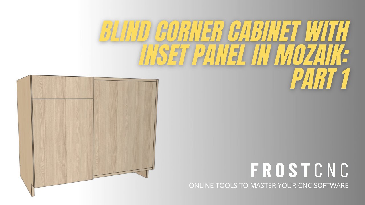 IMPROVE YOUR BLIND CORNERS: PART 1 of 2...Inset Panel Blind Corner in Mozaik Software!