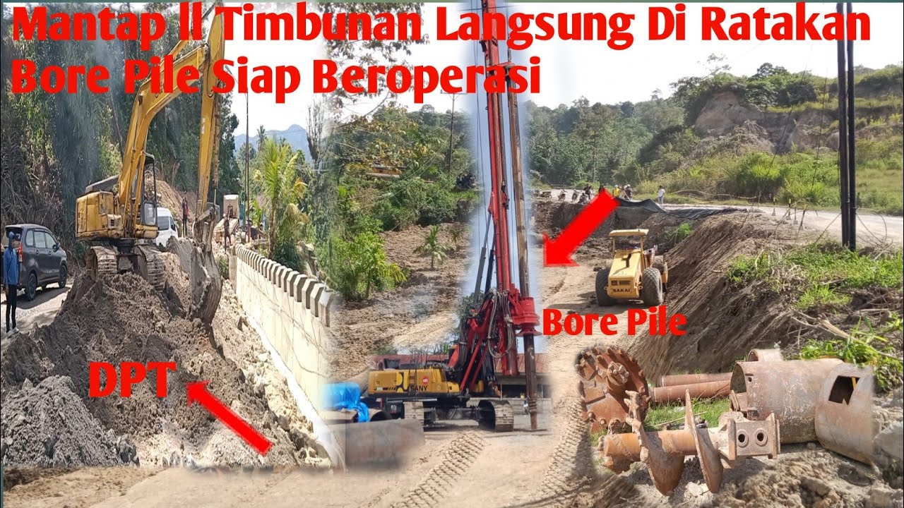 Tidak Butuh Lama Timbunan DPT Langsung Diratakan Mengunakan Excavator.Persiapan Bore Pile Dilakukan