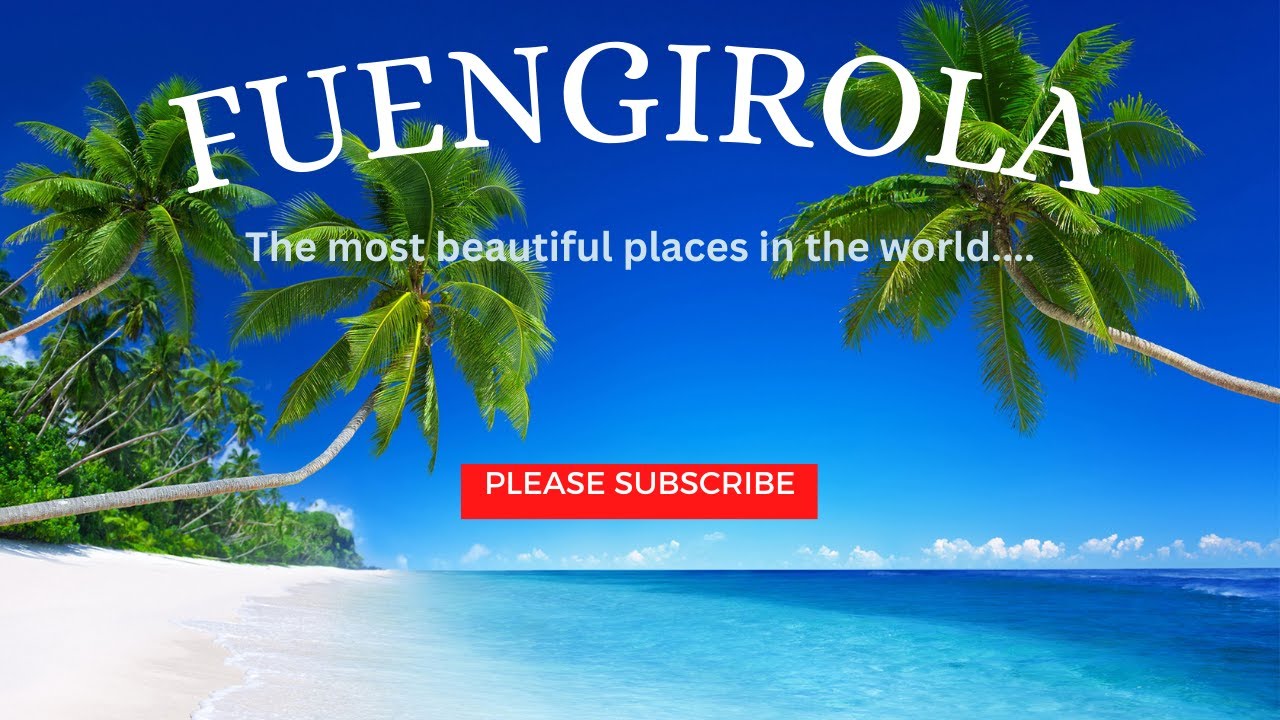 Fuengirola .....the place where holidays begin