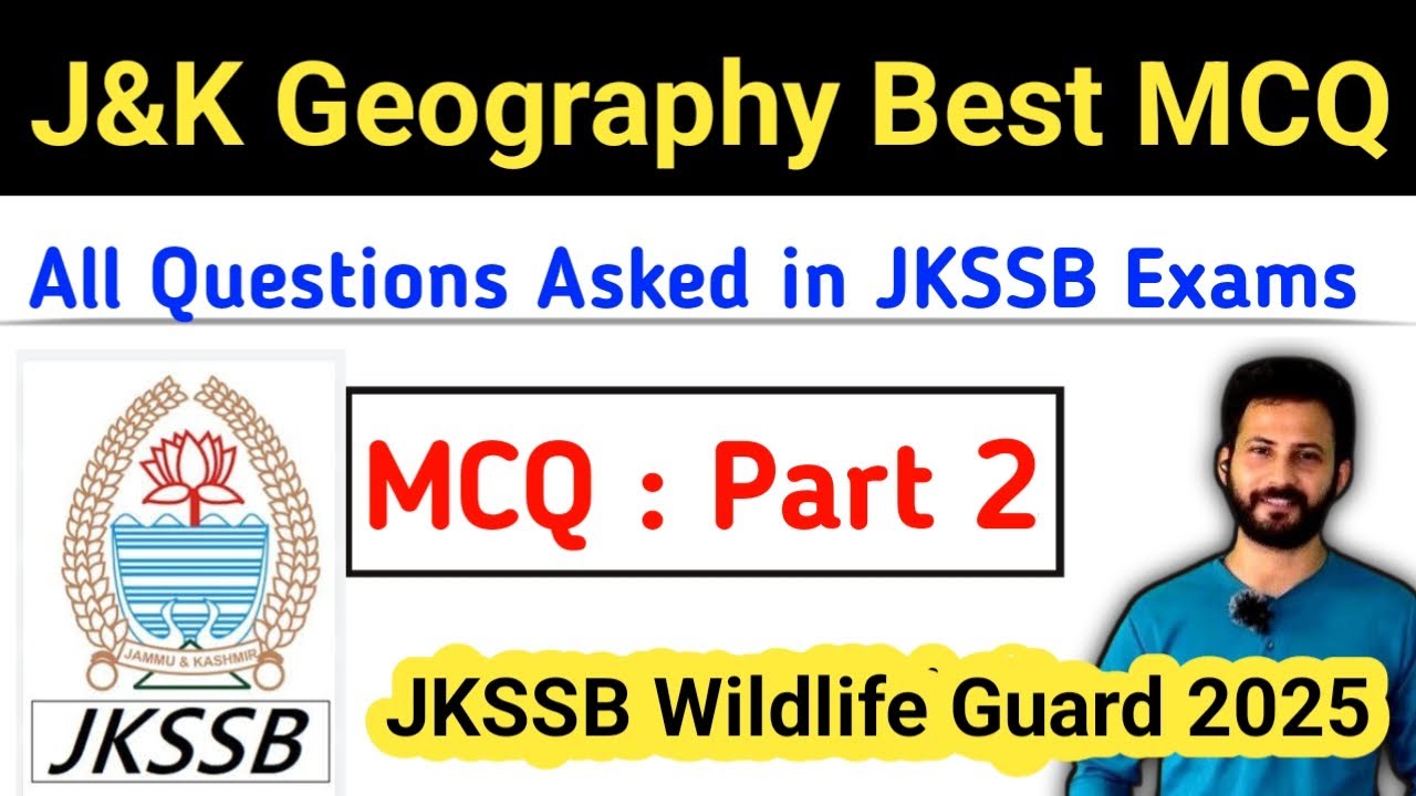 J&K Geography Best MCQ Part 2 | JKSSB Wildlife Guard Preparation | Questios Asked  in JKSSB Paper