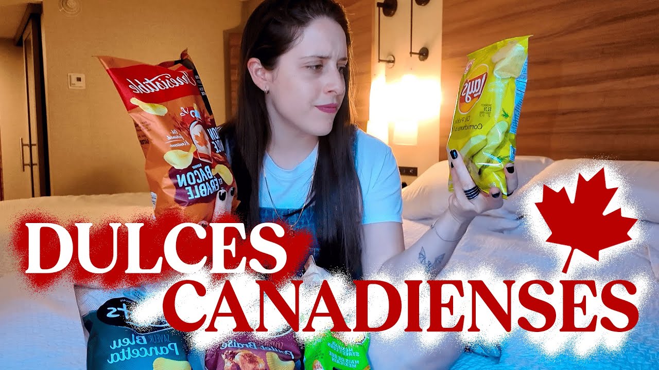 PROBANDO DULCES DE CANADA