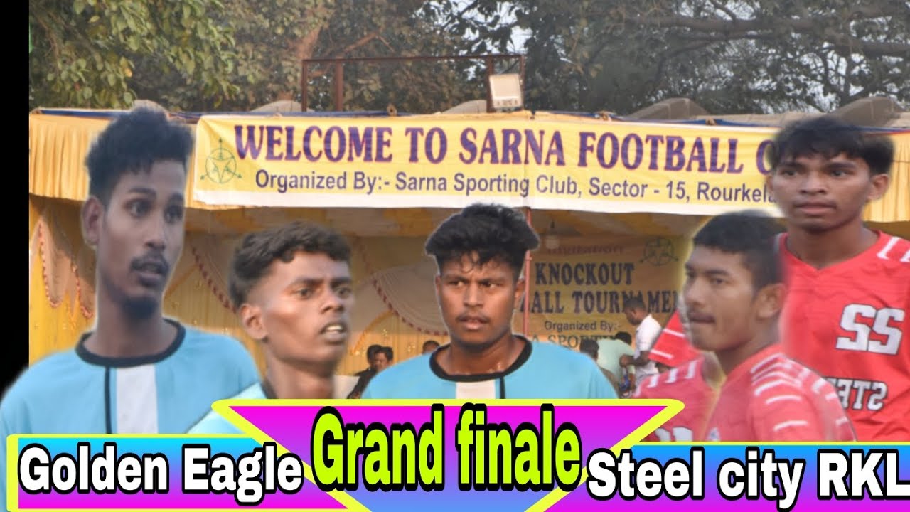 Golden Eagle Vs Steel City Rourkela Sarna Cup Tournament 