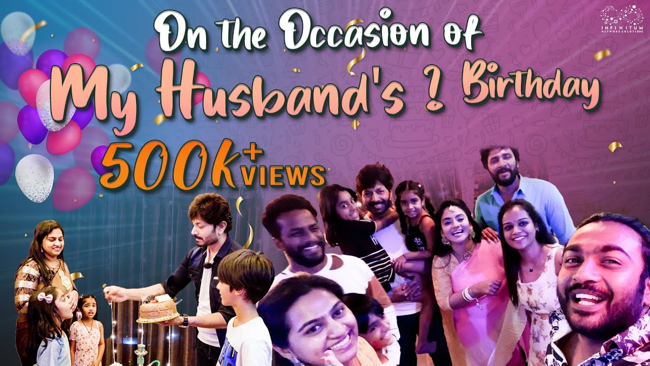 My Husband Birthday Celebrations || Neelima Kaushal || Infinitum Media