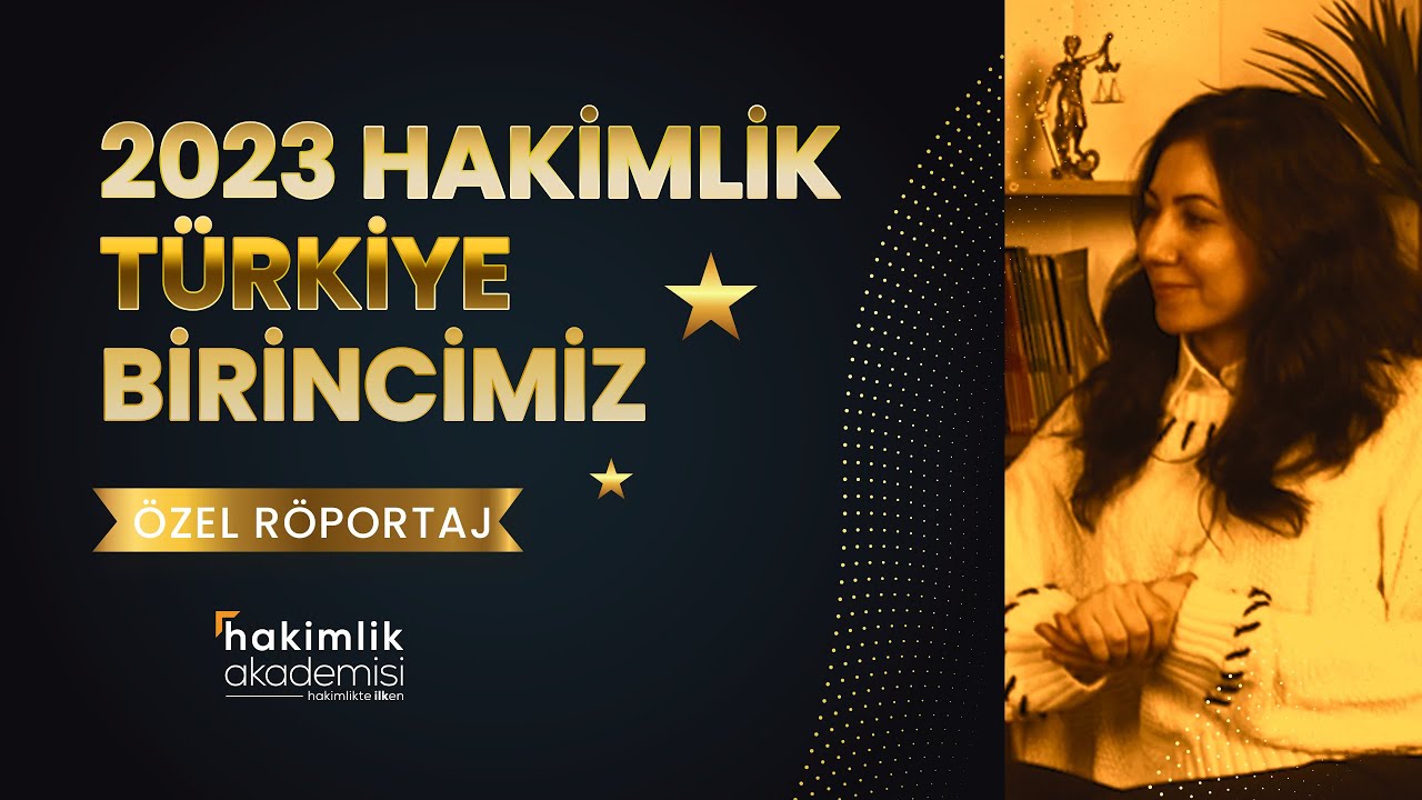 2023 HAKİMLİK SINAVI TÜRKİYE BİRİNCİMİZ İLE RÖPORTAJ 🏆