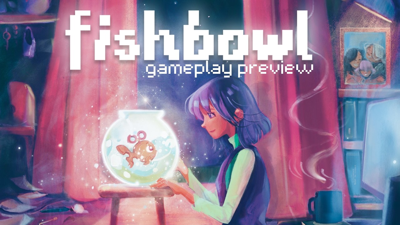 Fishbowl: Gameplay Preview