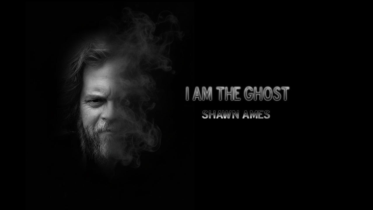 I Am the Ghost  (Official Video) - Shawn Ames