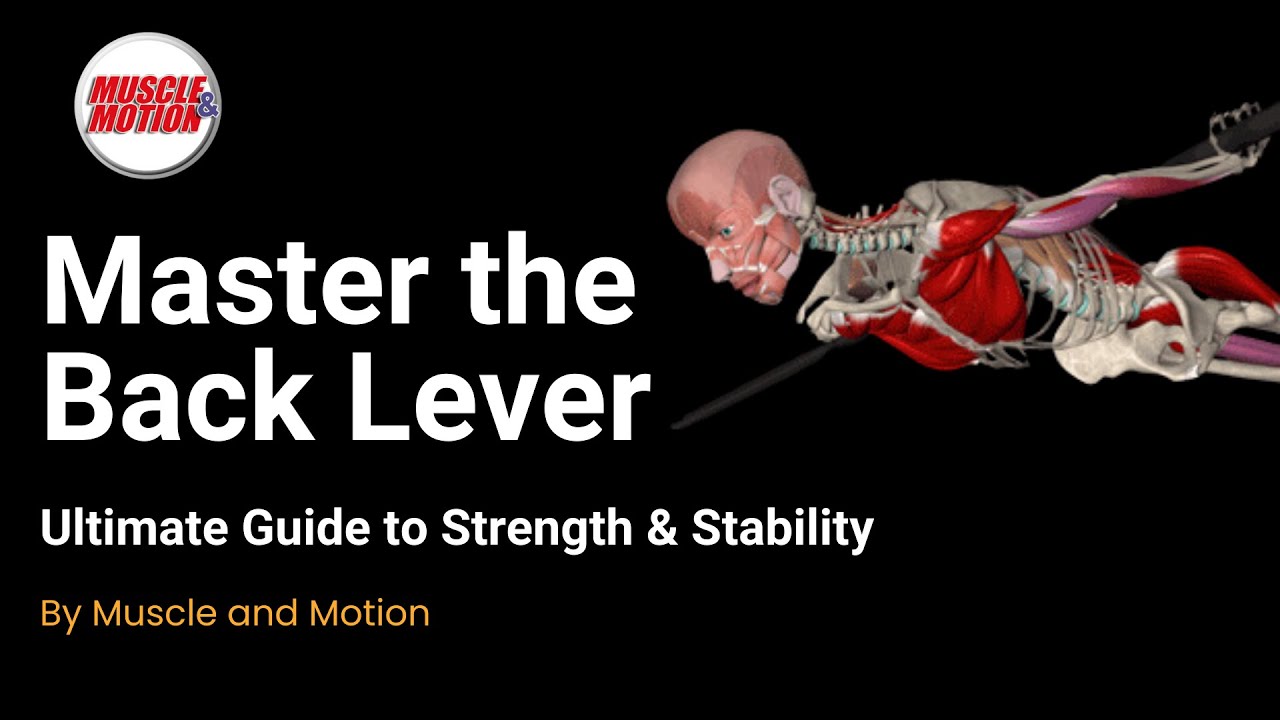 Master the Back Lever: Ultimate Guide to Strength & Stability