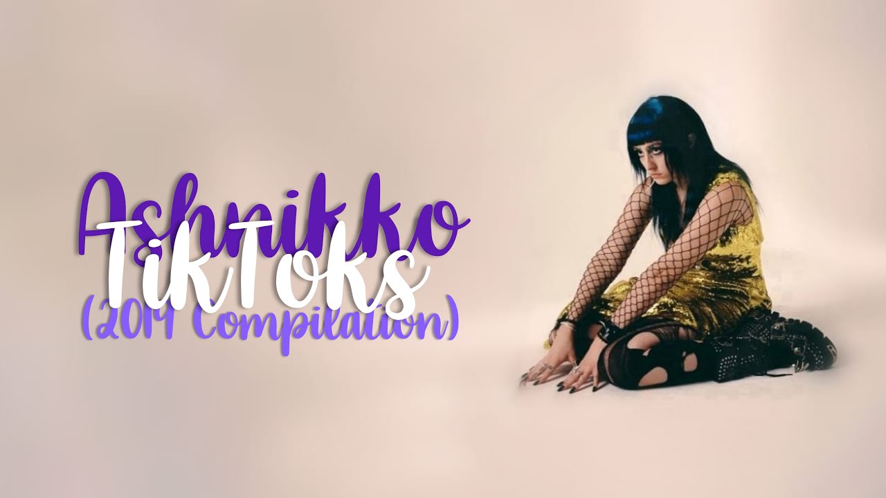 Ashnikko - TikToks (2019 Compilation)