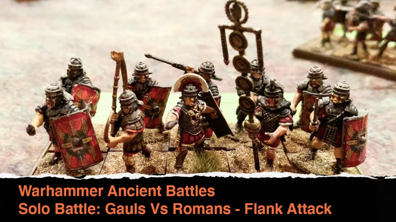 Warhammer Ancient Battles Solo Battle Report: Romans Vs. Gauls