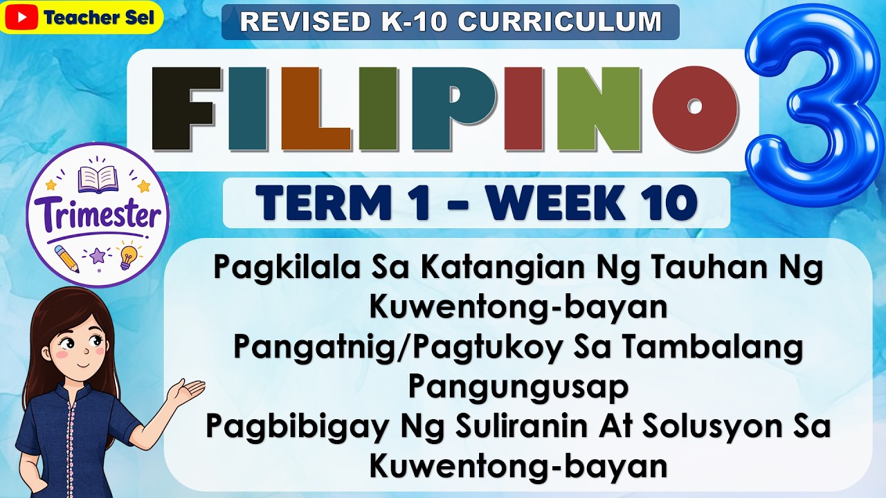 Filipino 3 Quarter 2 Week 2 Revised K-12 Pagkilala Sa Katangian Ng Tauhan Ng Kuwentong-bayan