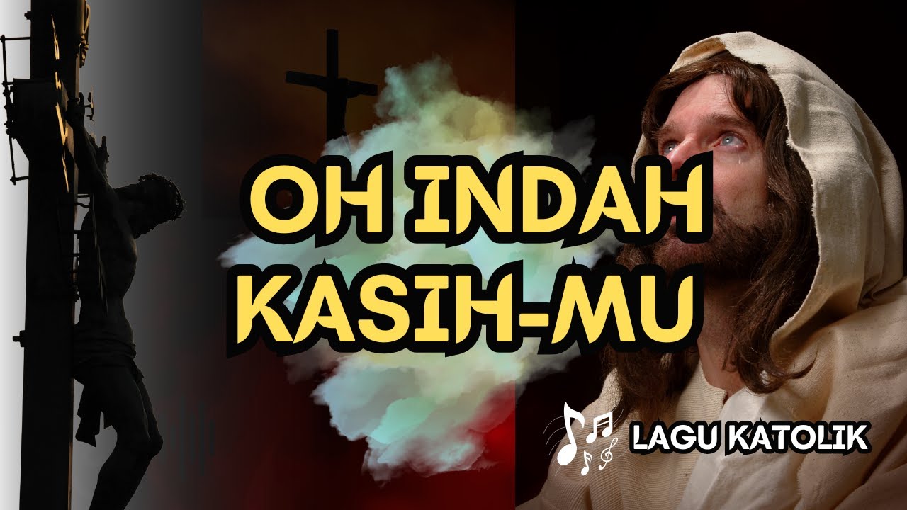 OH INDAH KASIH-MU || LAGU ROHANI KATOLIK || AUDIO TEKS || Cipt. MP Siagian