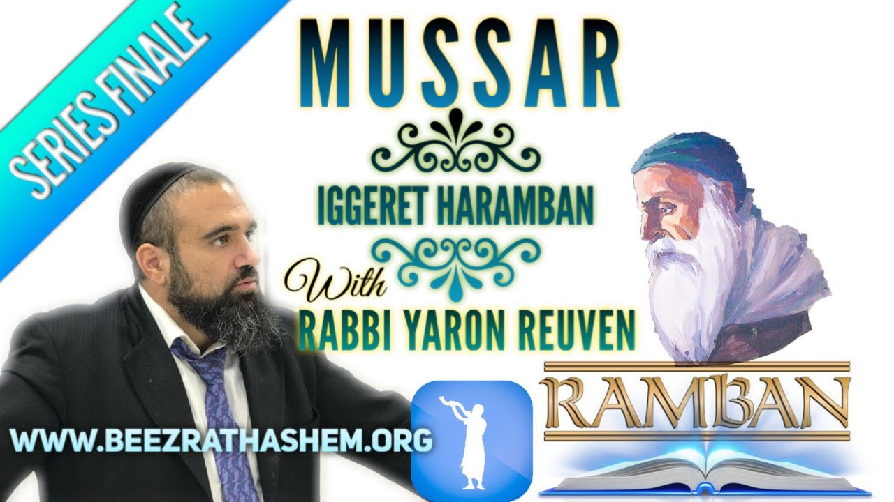 MUSSAR Iggeret HaRAMBAN (Series Finale) TIME TO THANK HaShem!