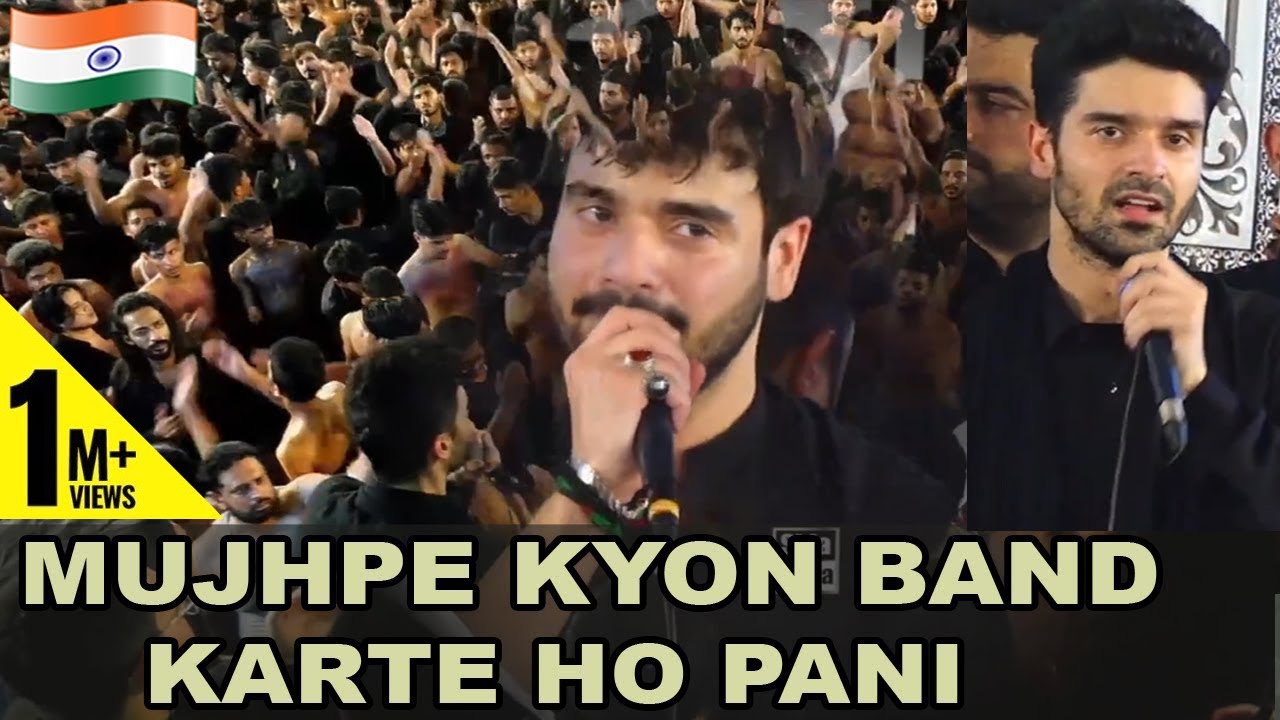 Mujh Pe Kyon Band Karte Ho Pani  | Ali Jee | Ali Shanawar | 2023 | Hyderabad, India 🇮🇳