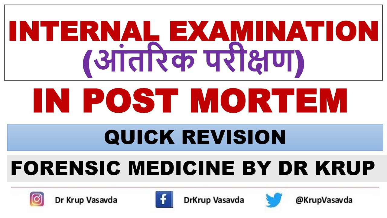 Internal Examination | Post-mortem Examination | Short Revision | Dr Krup Vasavda