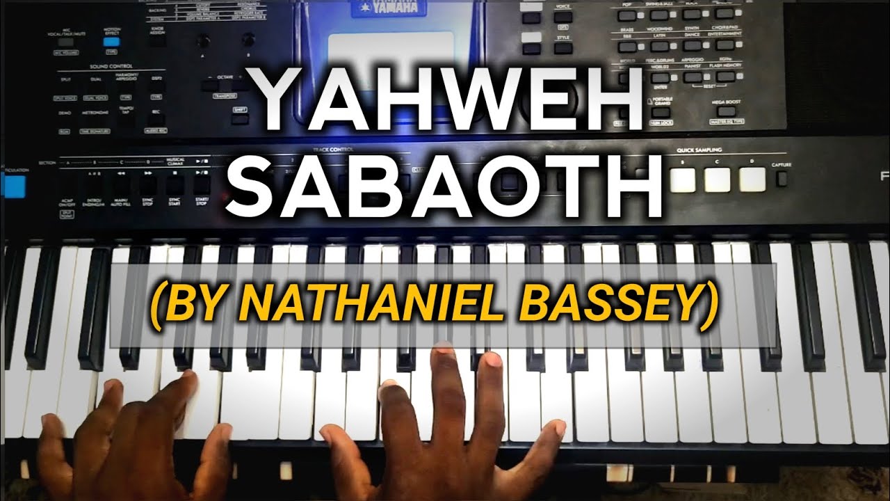 HOW TO PLAY YAHWEH SABOATH by NATHANIEL BASSEY