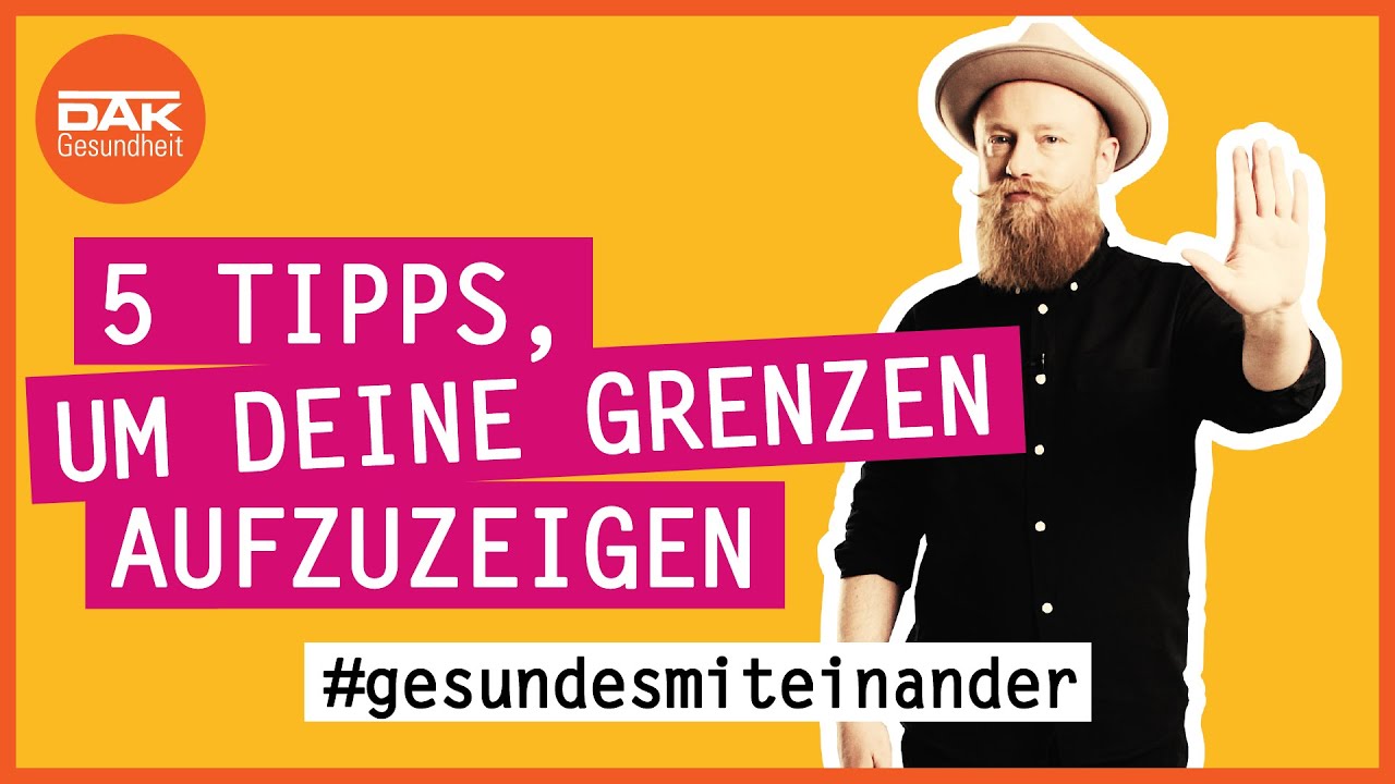 Pers&ouml;nliche Grenzen kommunizieren | #gesundesmiteinander | DAK-Gesundheit