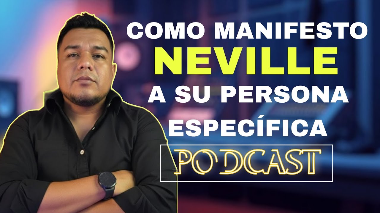 Como manifestó Neville a su esposa - (Ley de la Asunción y Psicología) 