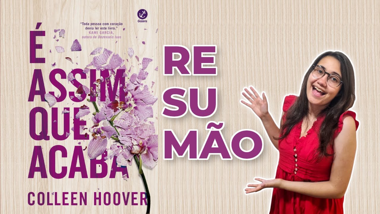RESUMÃO - É ASSIM QUE ACABA da Colleen Hoover