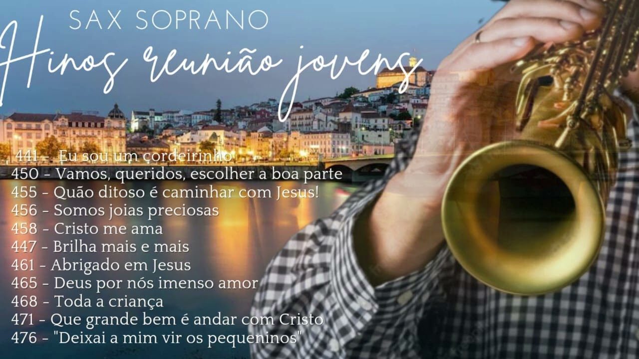 Hinos de Reunião de Jovens ao som do SAX SOPRANO