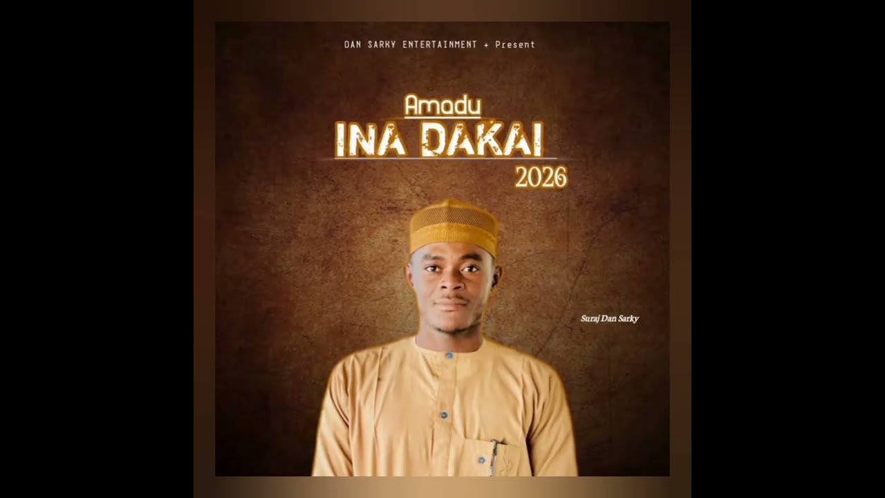 SURAJ DAN SARKY_-_AMADU TINDA INA DAKAI 2026 Mix 