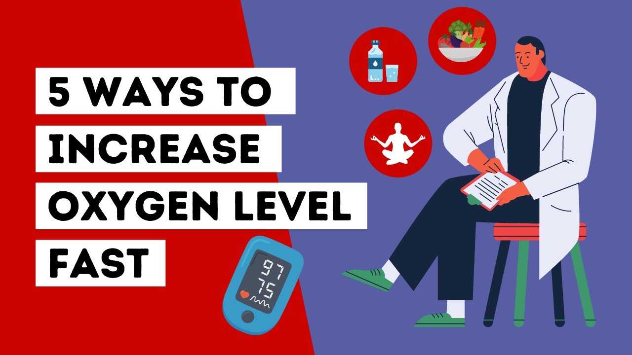 5 Ways to Increase Oxygen Level Fast (5 Foods Rich in Oxygen)