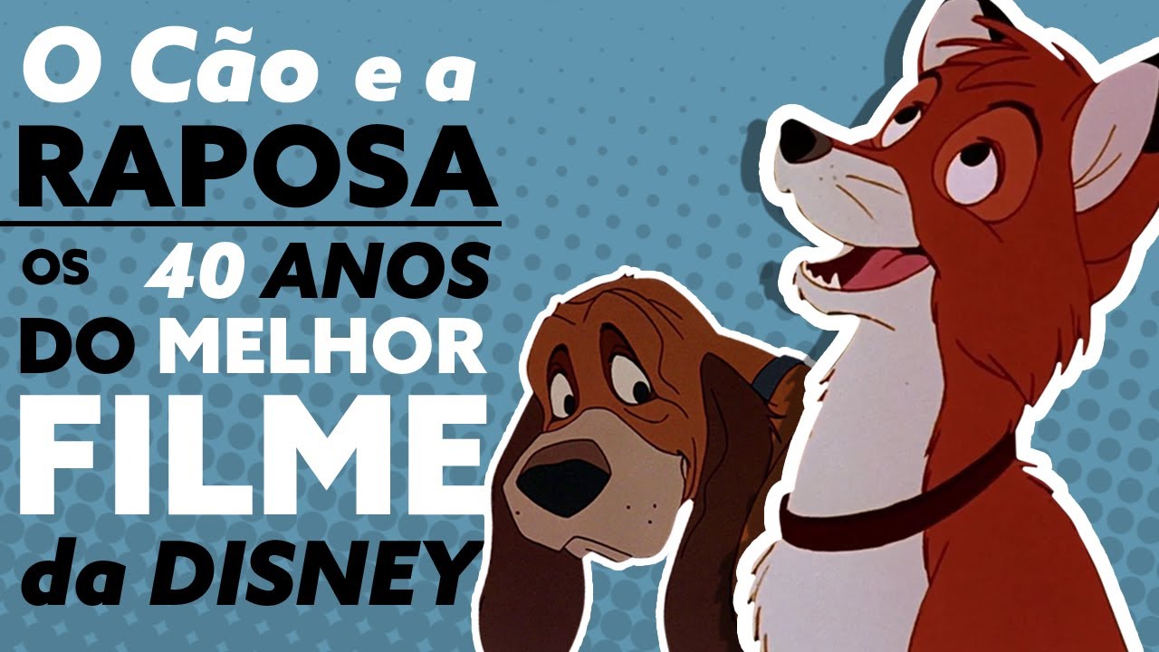Os 40 Anos do MELHOR FILME da Disney | O Cão e a Raposa (review)