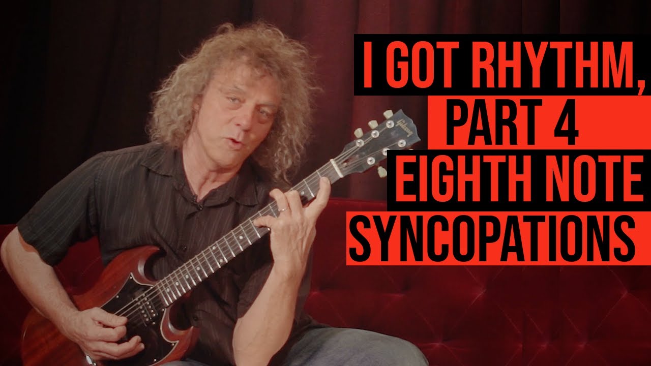 String Theory - I Got Rhythm, Part 4: Eighth-note syncopations