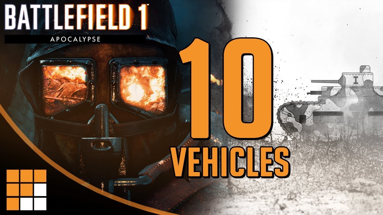 Battlefield 1 Apocalypse: 10 Potential Vehicles for the New DLC