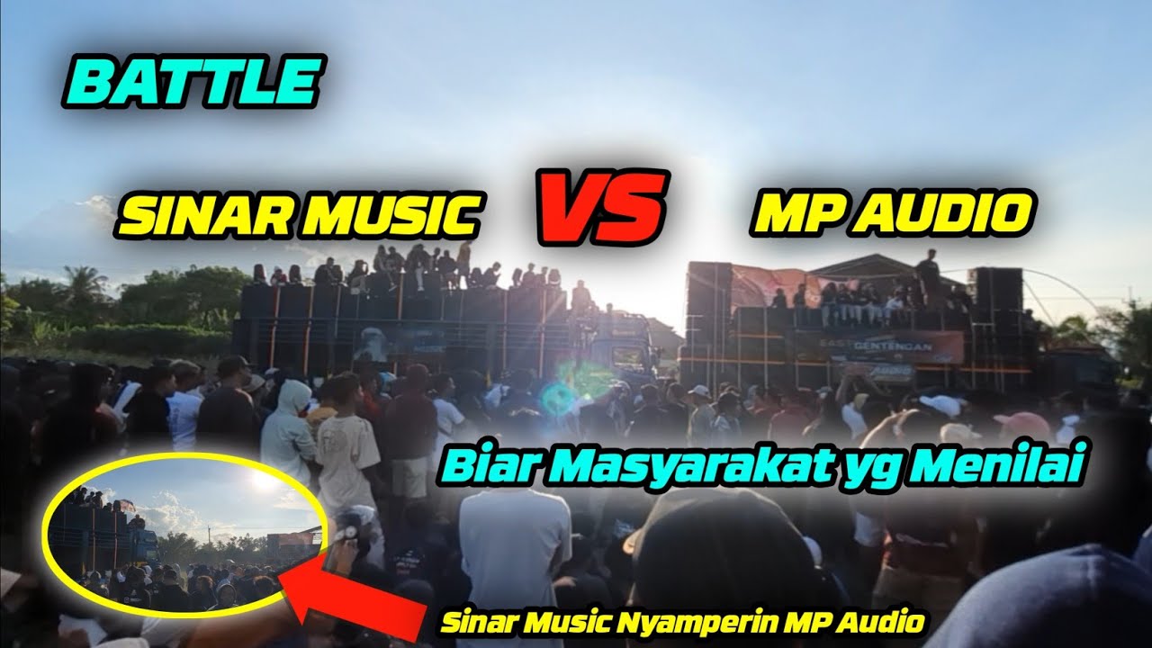 Battle Sinar Music VS MP Audio • Sinar Music Lgsg Nyamperin MP Audio • Yang Menilai Masyarakat