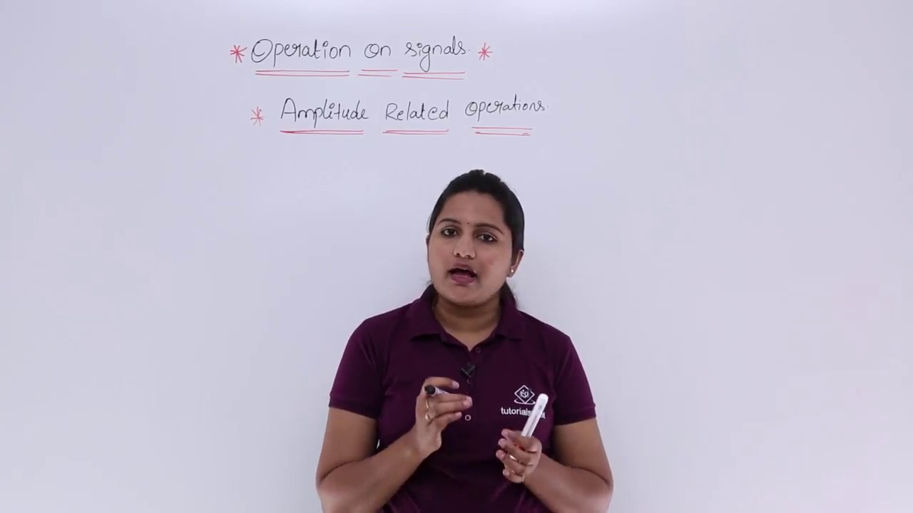 Operations on Amplitude of Signals