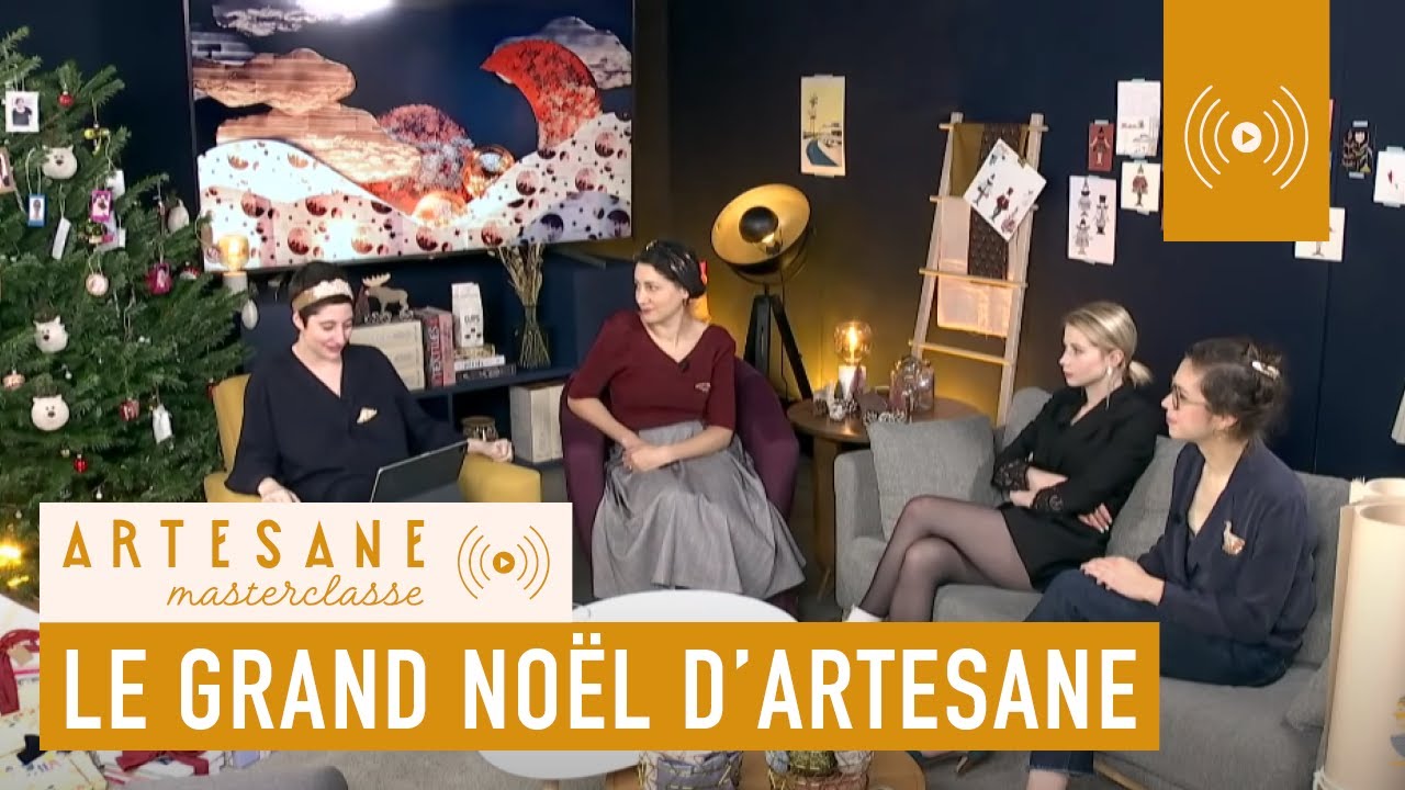 Le Grand No&euml;l d'Artesane - Masterclasse Artesane