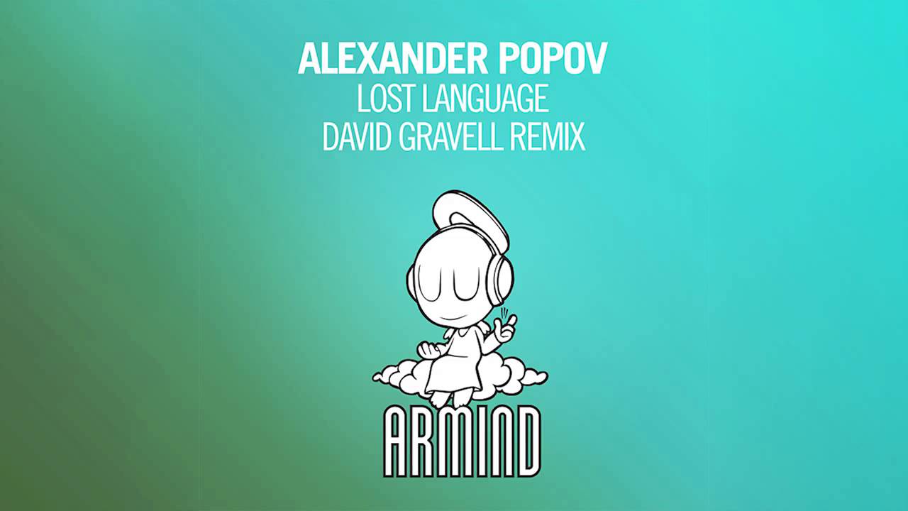 Alexander Popov - Lost Language (David Gravell Remix)