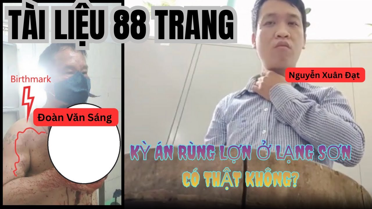 Kỳ &Aacute;n R&ugrave;ng Rợn ở Lạng Sơn.T&agrave;i Liệu 88 c&oacute; g&igrave; m&agrave; tr&ecirc;n mạng rầm beng?