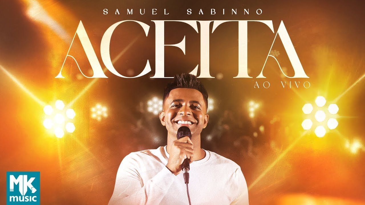 Samuel Sabinno - Aceita (Ao Vivo) (Clipe Oficial MK Music)