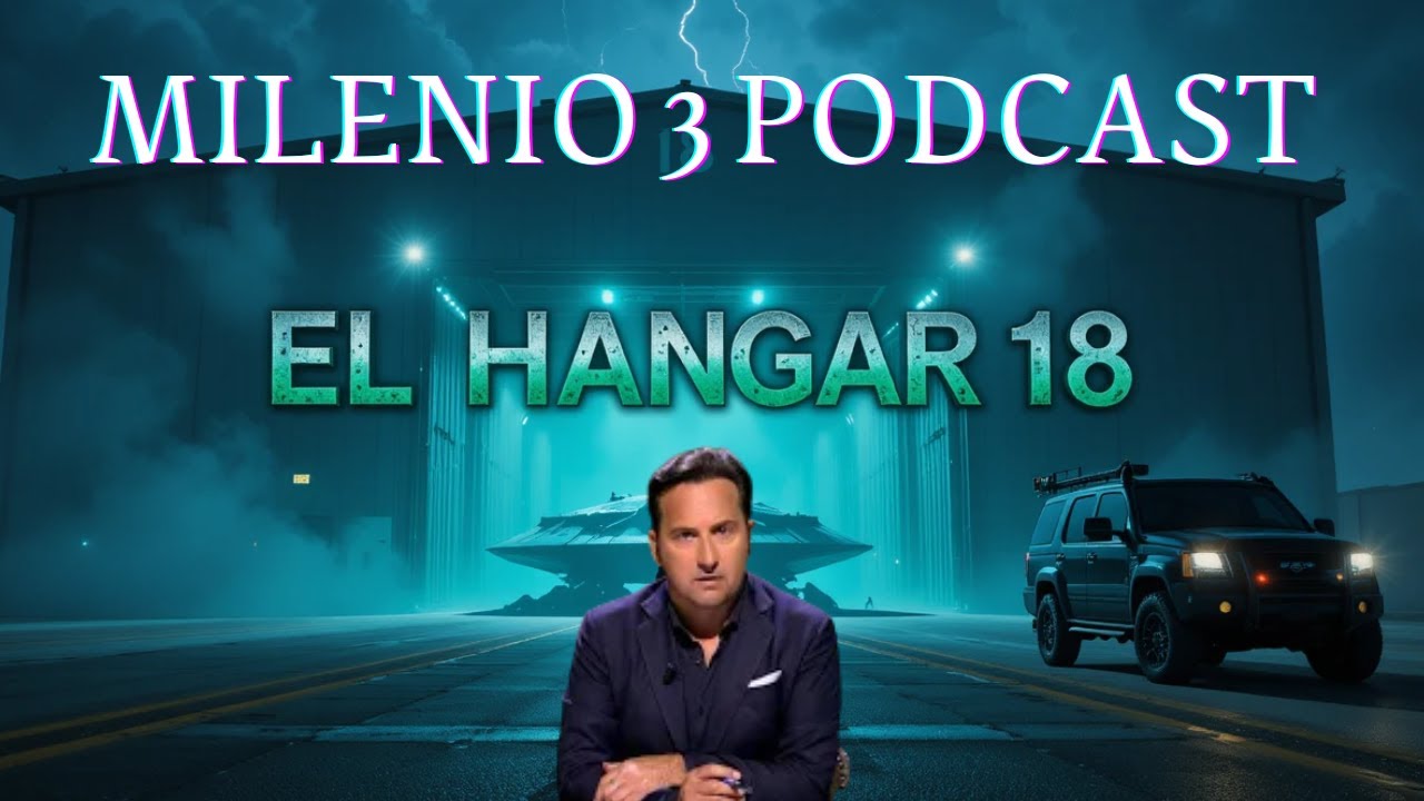 El Secreto del Hangar 18: Lo Que el Gobierno Nunca Quiso Revelar | Milenio 3 Podcast