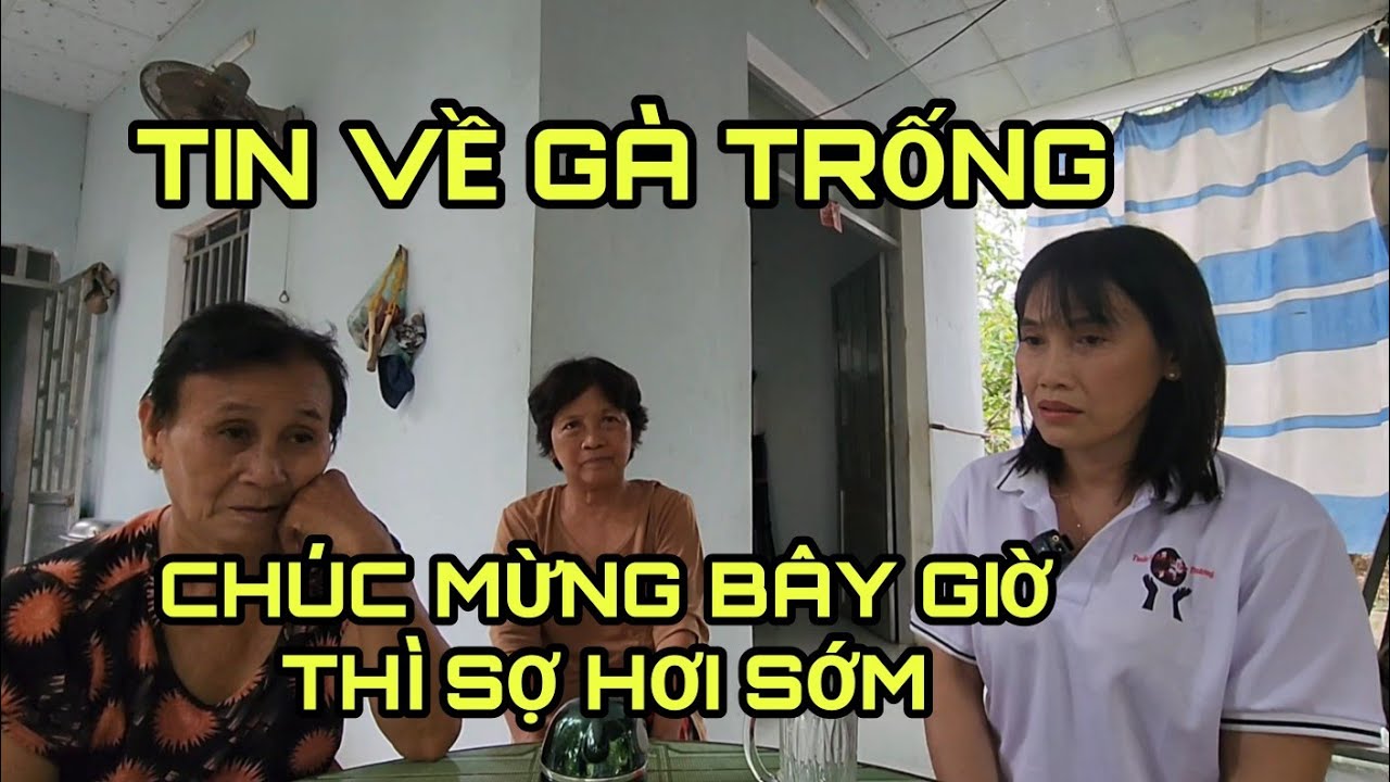CÔ ÚT ĐẾN TÌM GẶP GIÀU ( GÀ TRỐNG ) VÀ ĐIỀU BẤT NGỜ XẨY RA.