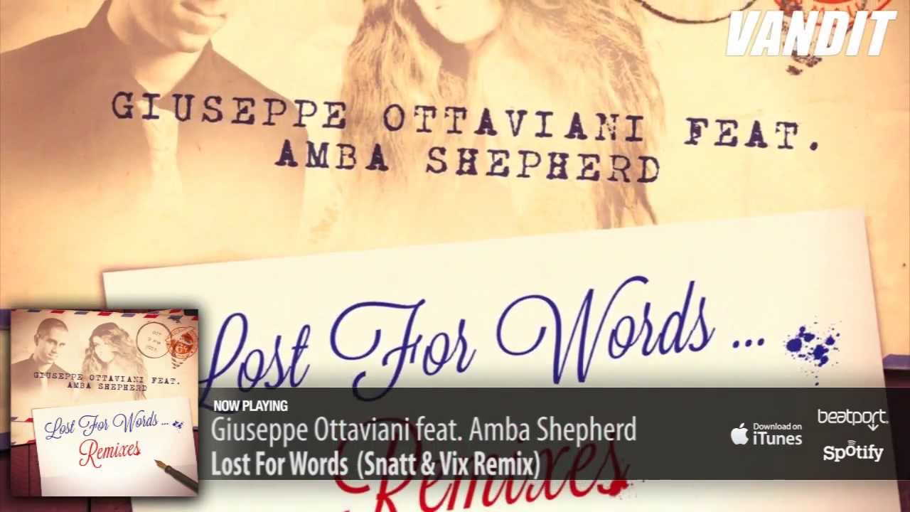 Giuseppe Ottaviani feat. Amba Shepherd - Lost For Words (Snatt & Vix Remix)
