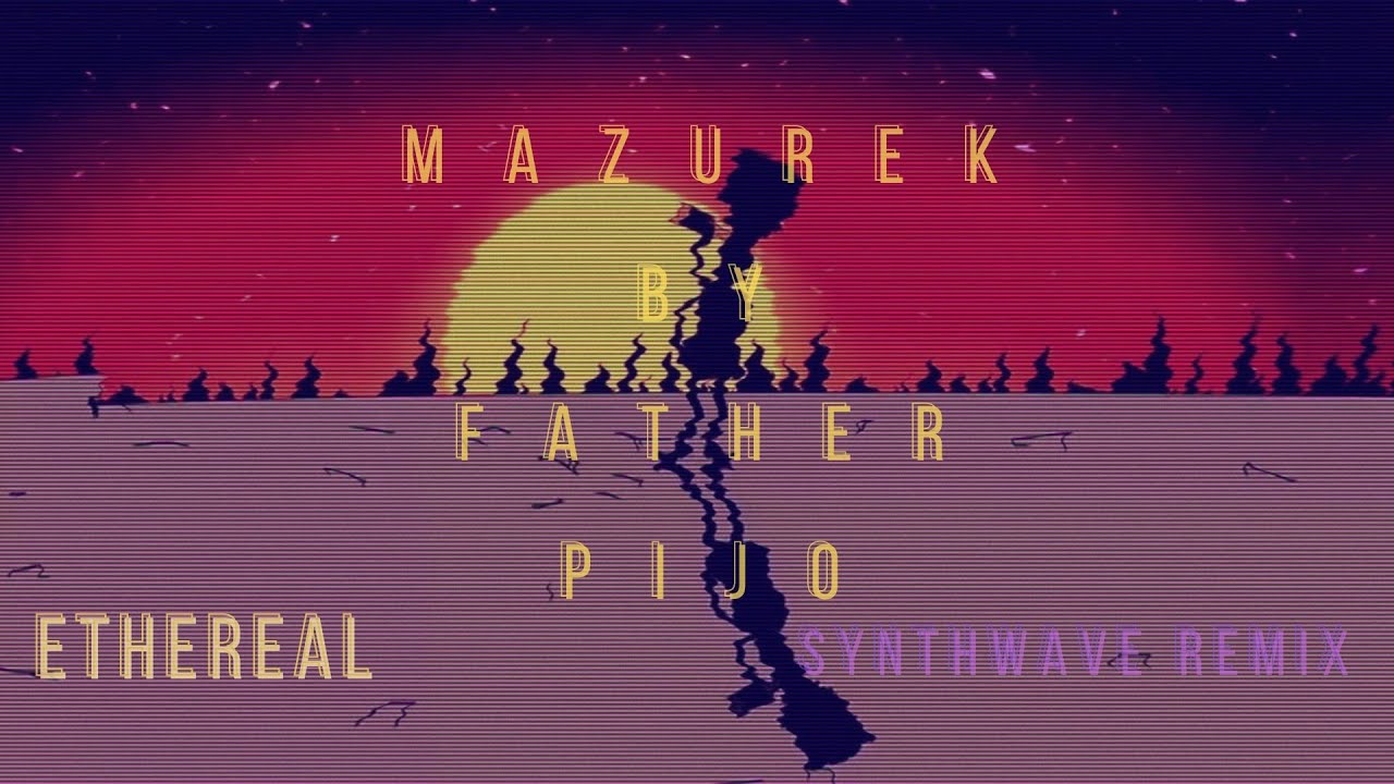 Ethereal - Mazurek Ojca Pijo (Synthwave Remix) (OFFICIAL VISUALIZER)
