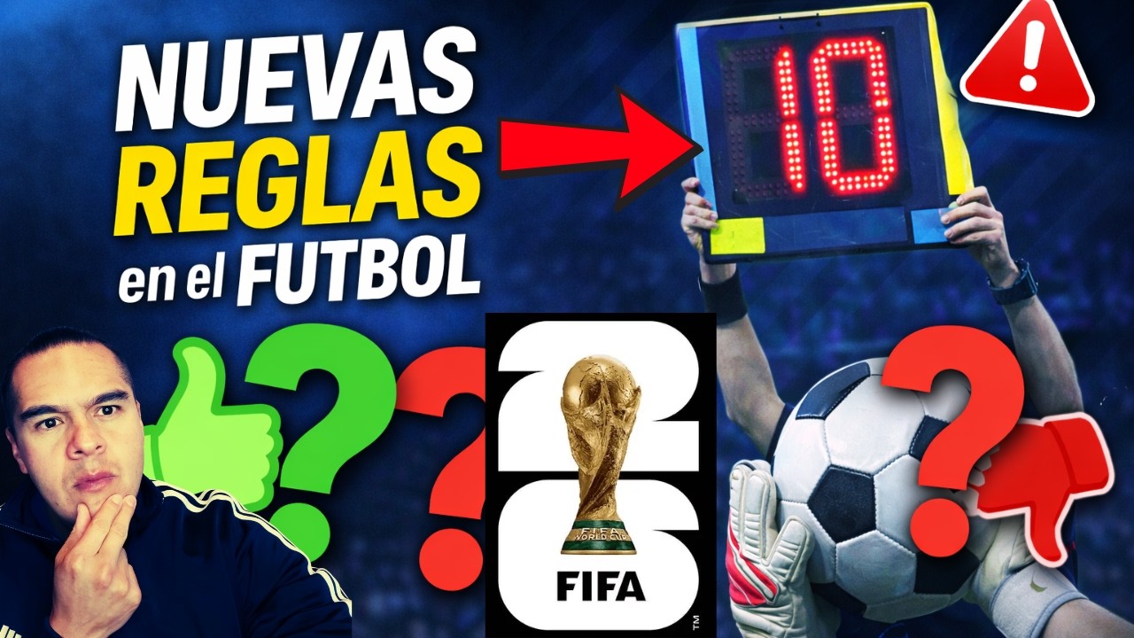 🔥 ¡CAMBIA EL FÚTBOL! Mi OPINIÓN y ANÁLISIS de las NUEVAS REGLAS (¿Mejor o peor?)
